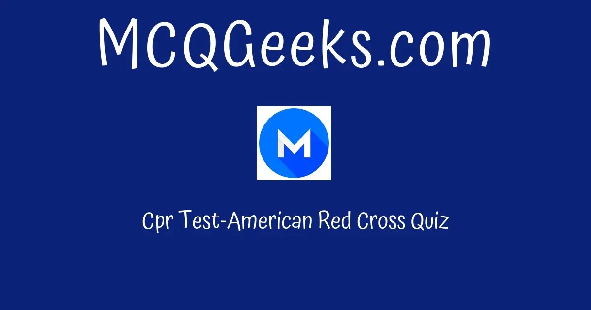 Cpr TestAmerican Red Cross Quiz