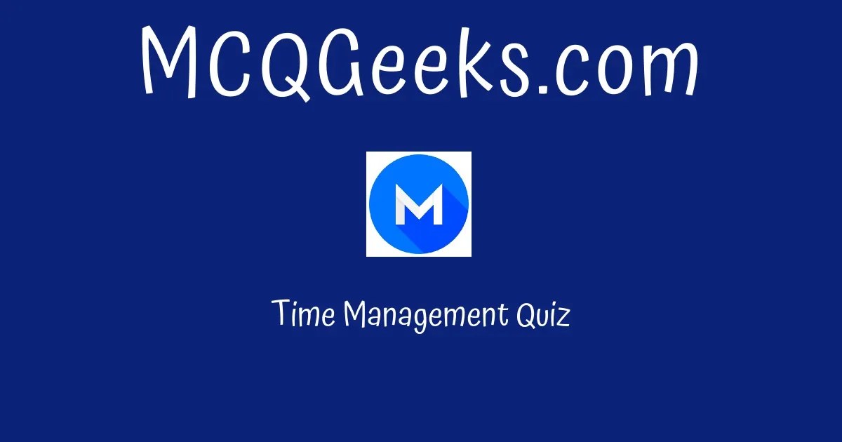 Time Management Quiz