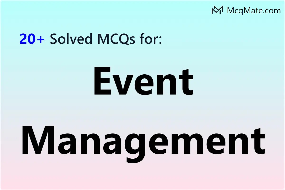 Event Management solved MCQs with PDF download
