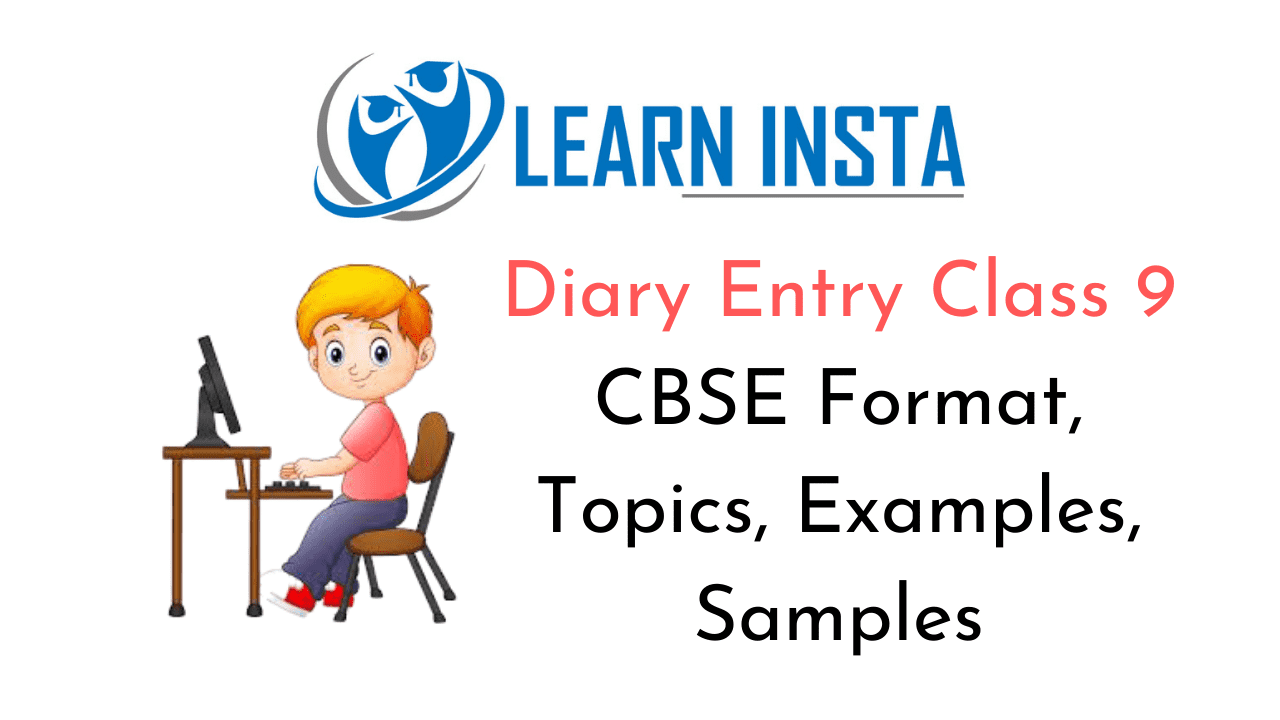 Diary Entry Class 9 CBSE Format, Topics, Examples, Samples MCQ Questions