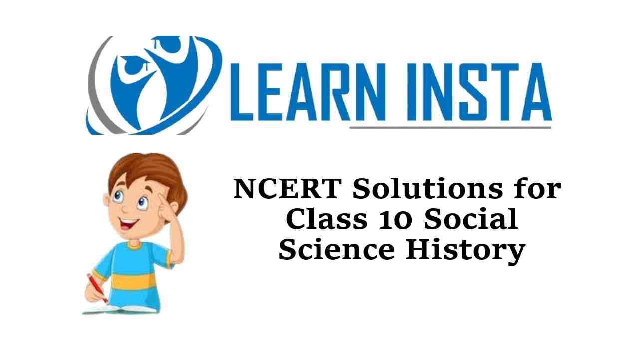 NCERT Solutions for Class 10 Social Science History Free PDF for All