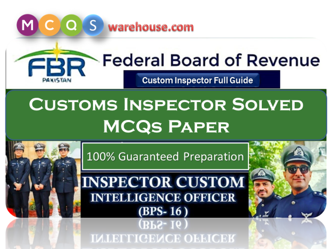 Customs Inspector Solved mcqs Paper MC QuestionS Warehouse