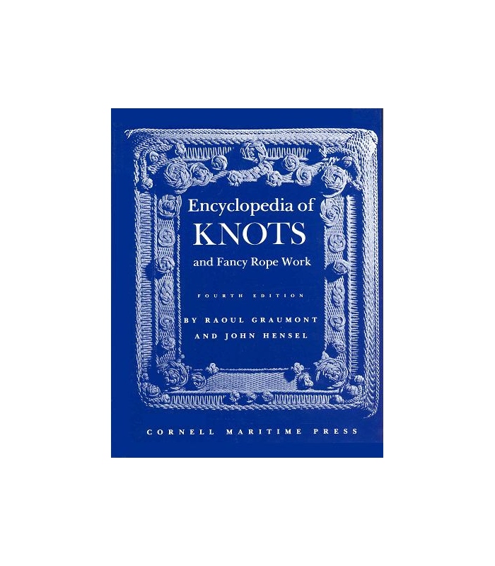 Encyclopedia Of Knots And Fancy Rope Work