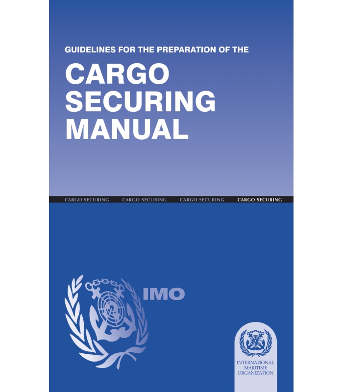 IMO I298E Guidelines for Cargo Securing Manual, 1997 Edition