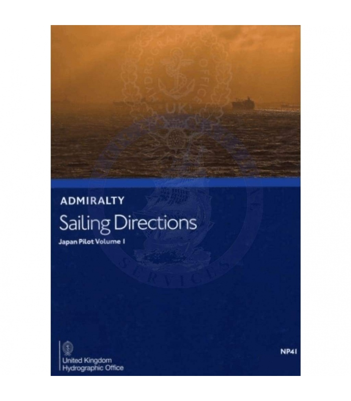 Admiralty Sailing Directions NP41 Japan Pilot, Vol. I, 13th (2021) Edition