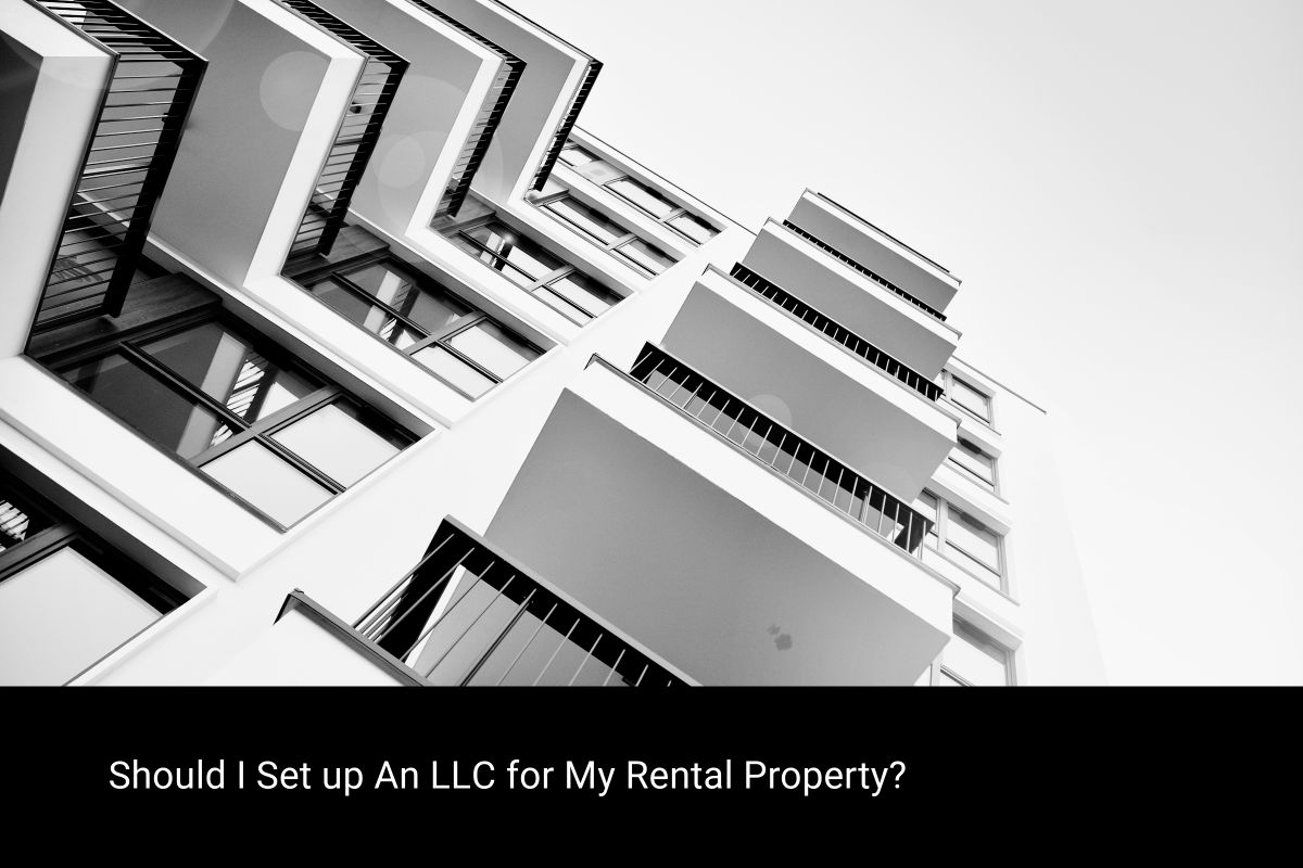 Should I Set up An LLC for My Rental Property? MDRN Wealth