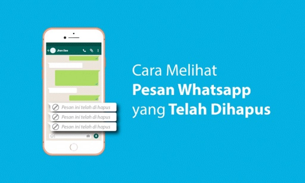 Cara Baca Pesan Whatsapp yang Telah Dihapus Pengirim