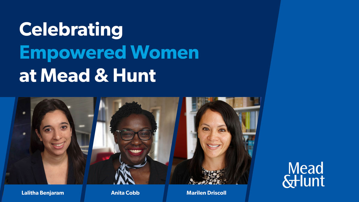 Women’s History Month Celebrating Empowered Women at Mead & Hunt