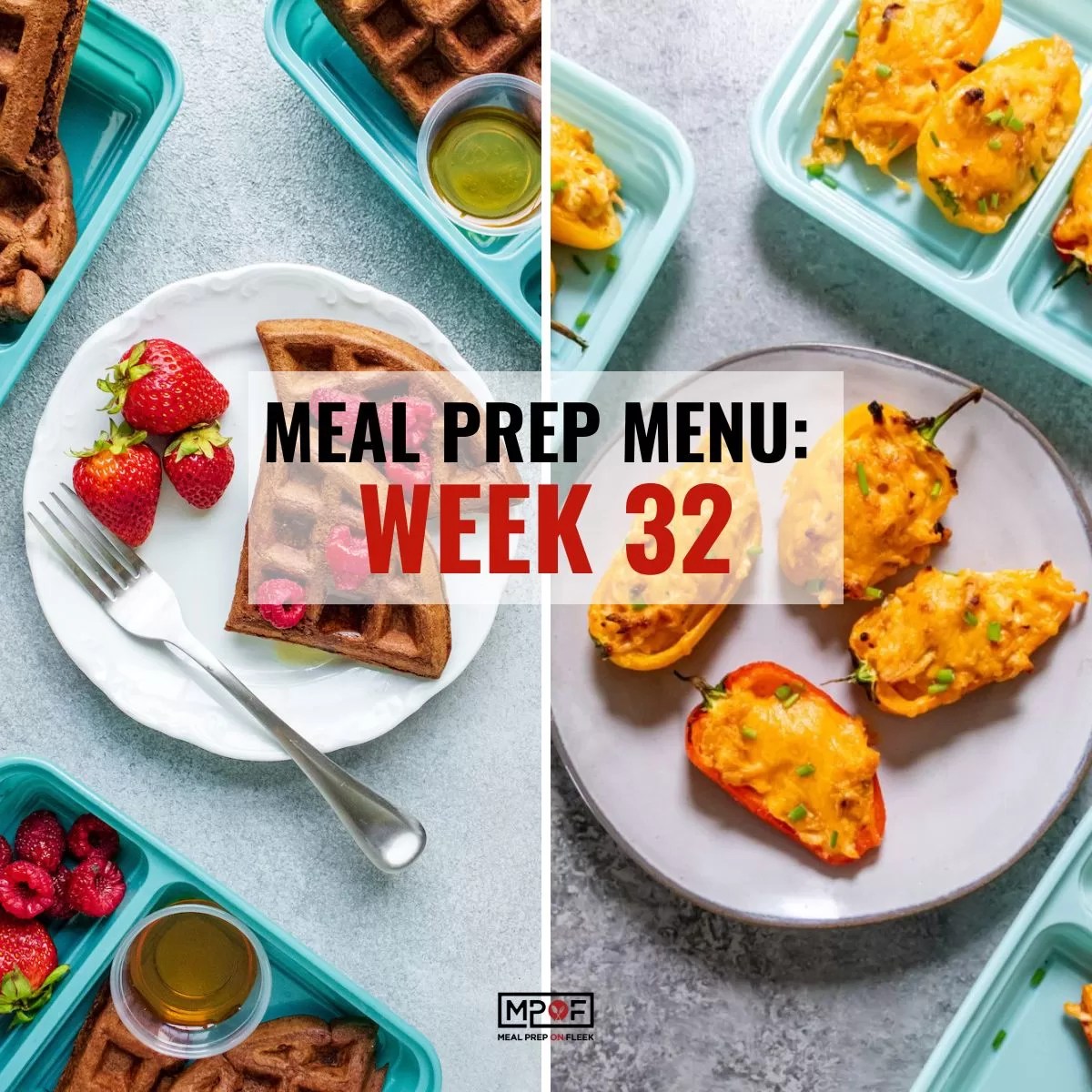 Meal Prep Menu 2023 Week 32 Meal Prep on Fleek