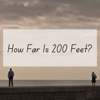 How Far Is 200 Feet? – Measuring Stuff