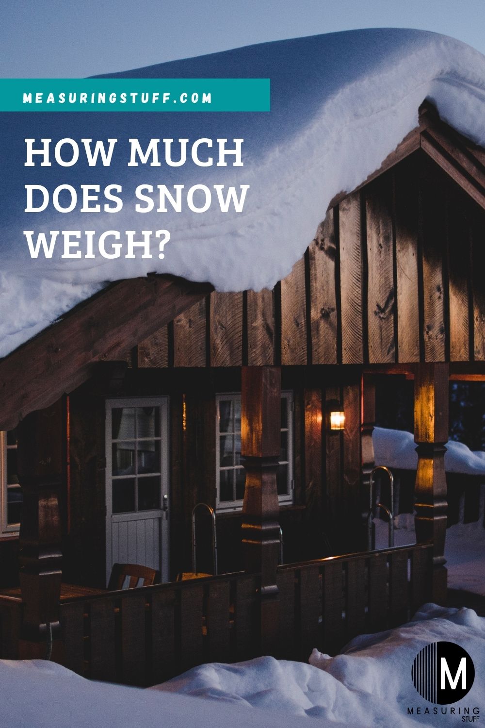How Much Does Snow Weigh? Measuring Stuff
