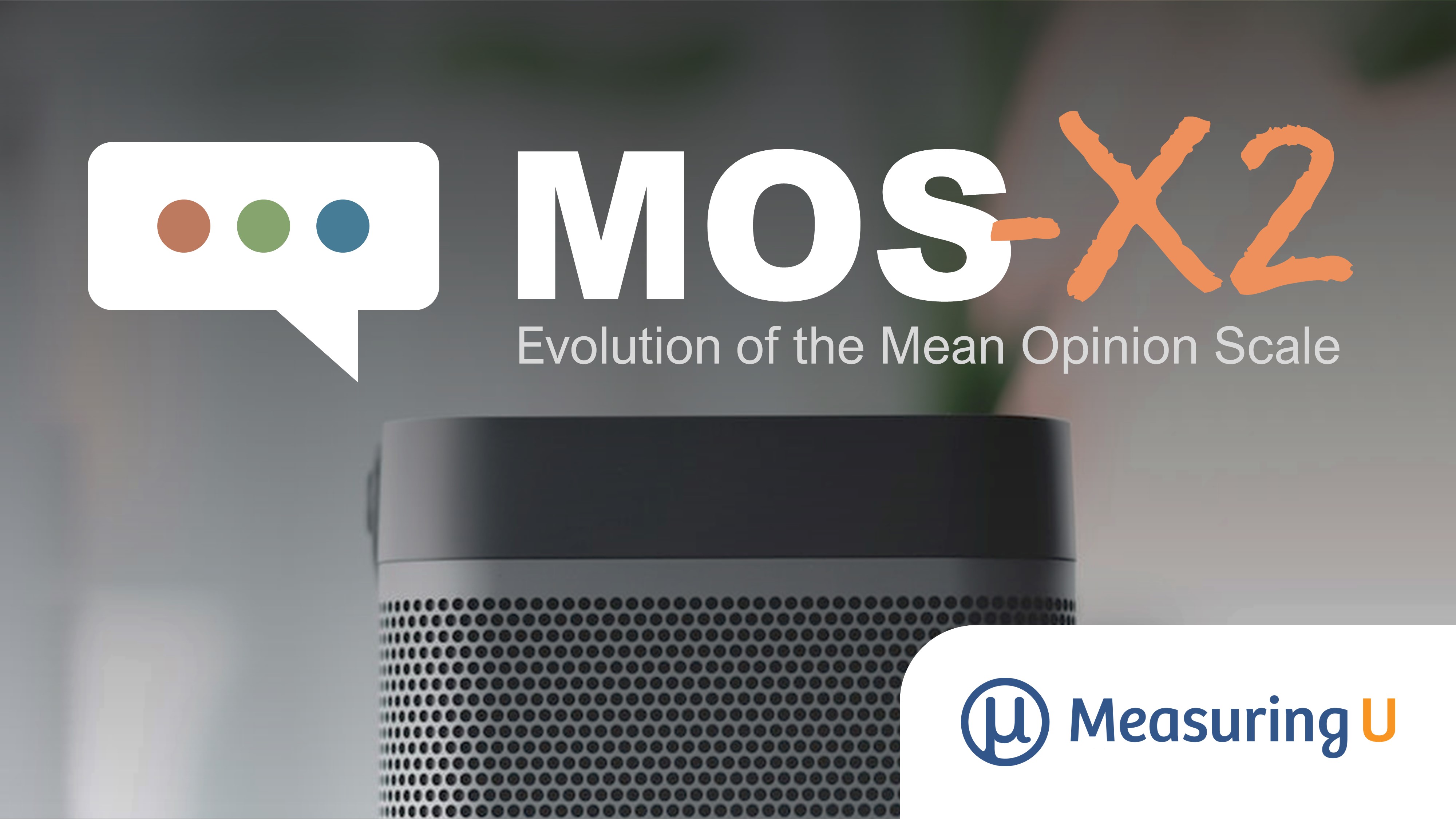 The Evolution of the Mean Opinion Scale From MOSR to MOSX2 MeasuringU