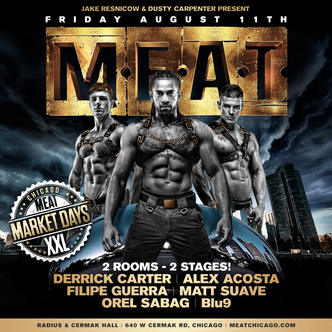 M.E.A.T. Market Days XXL Chicago’s Biggest Friday Main Event