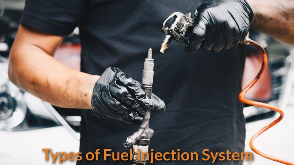 Types of Fuel Injection System
