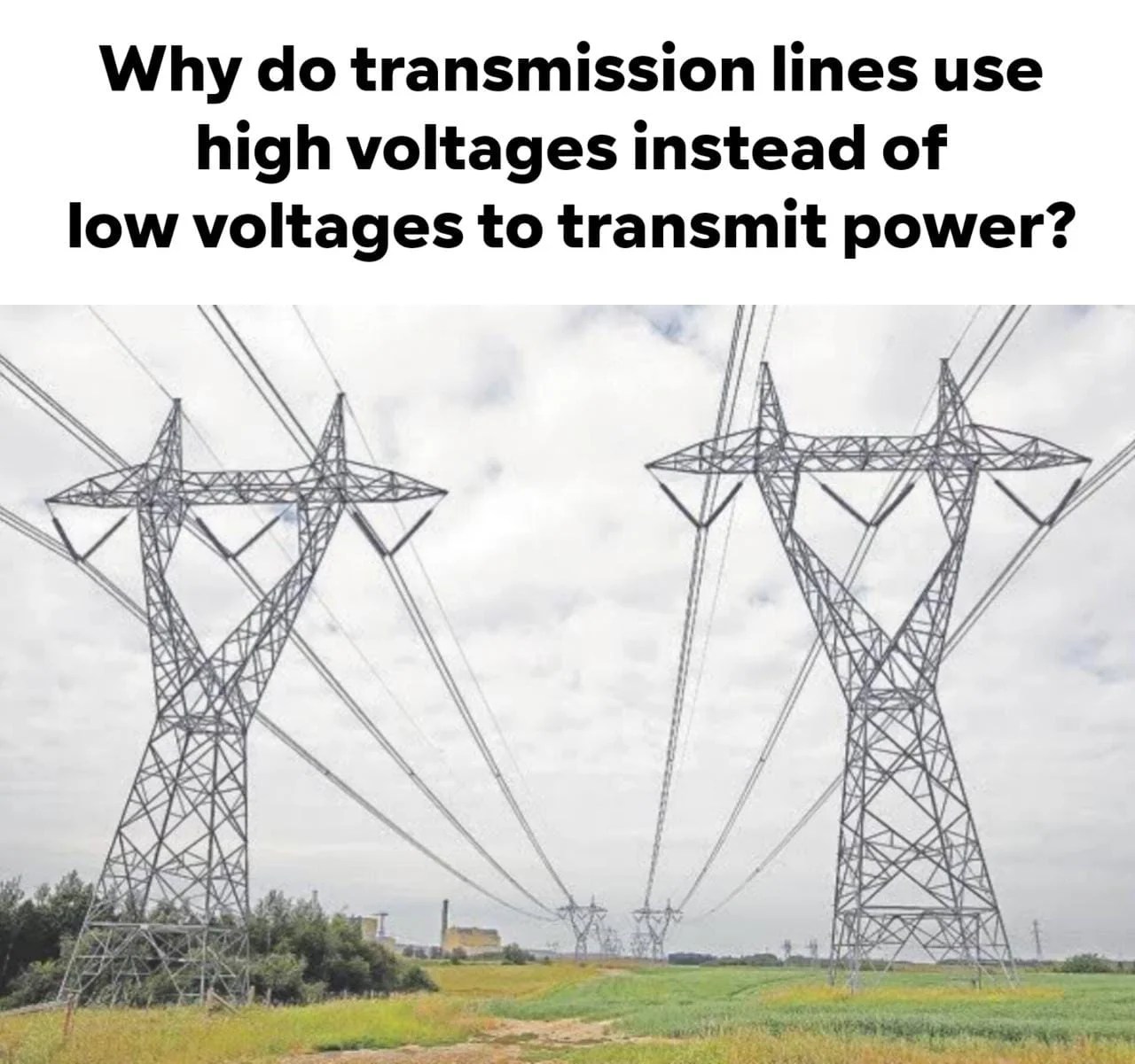 Why do transmission lines use high voltages instead of lower voltages