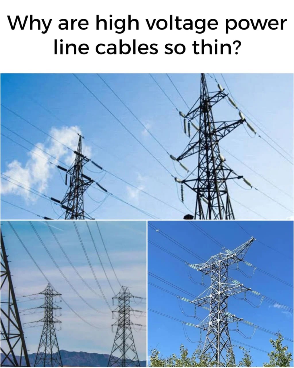 Why are high voltage power line cables so thin? Mechanical Engineering