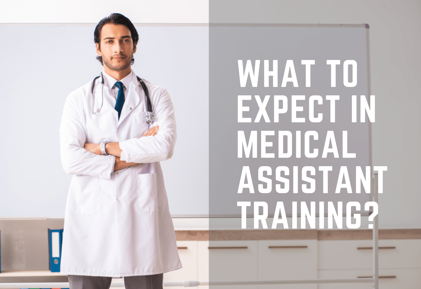 What to Expect in Med Assistant Training in 2023