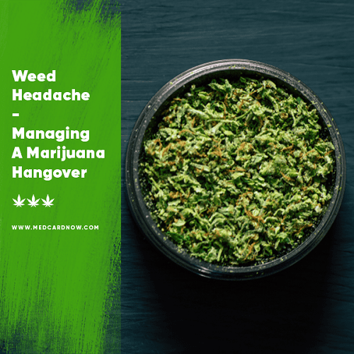 Weed Headache Managing a Marijuana Hangover Med Card Now
