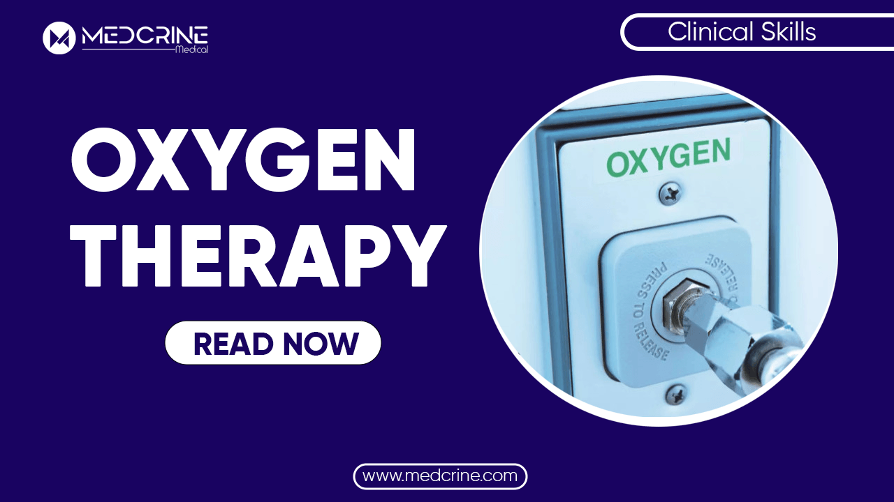 Oxygen Therapy Indications, delivery and doses Medcrine