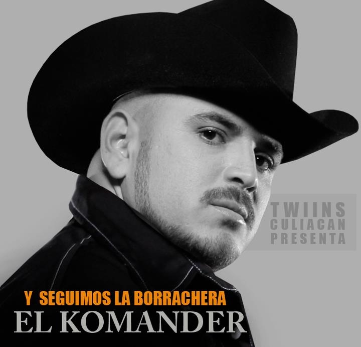 Corrido El Komander Quotes. QuotesGram