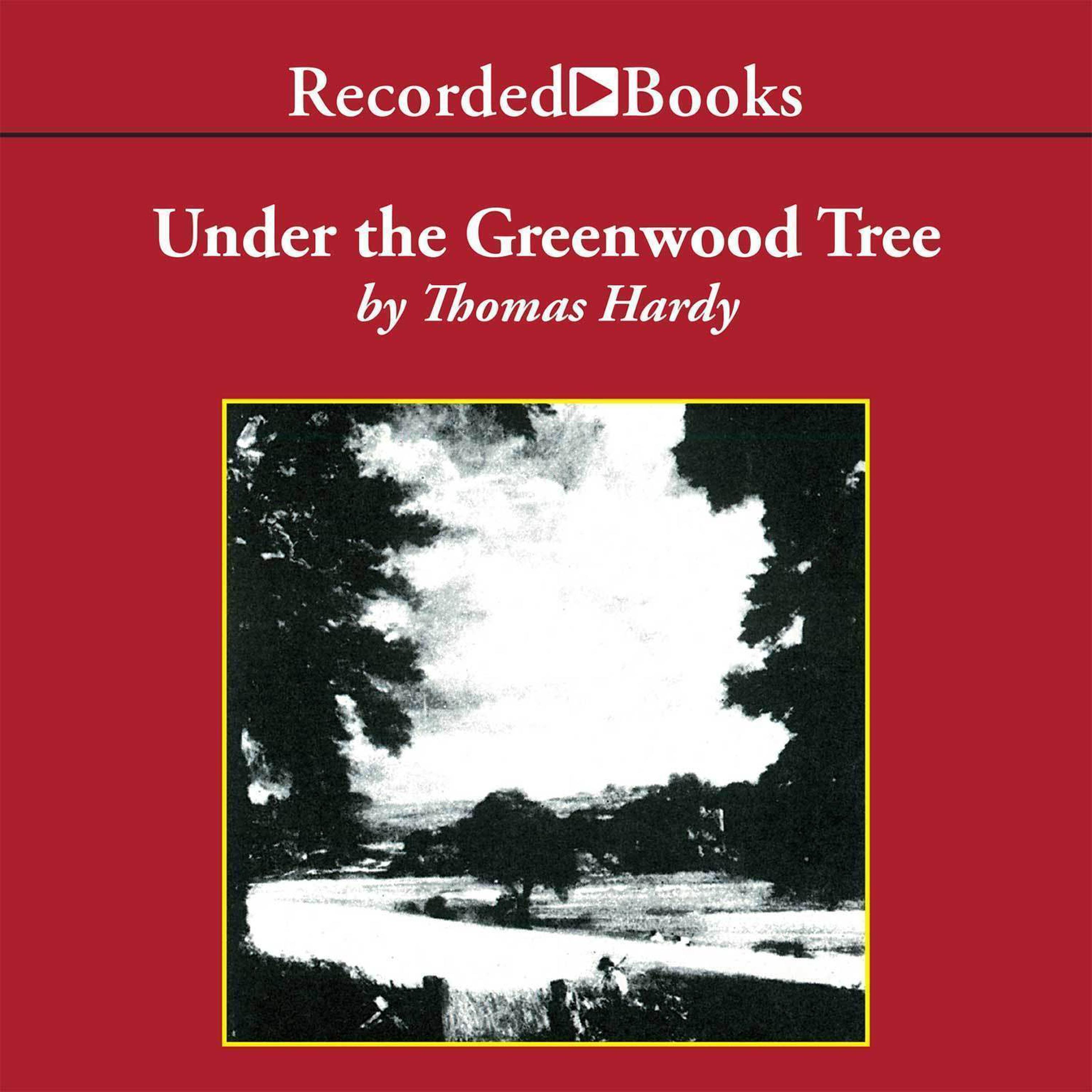 Under the Greenwood Tree Audiobook by Thomas Hardy