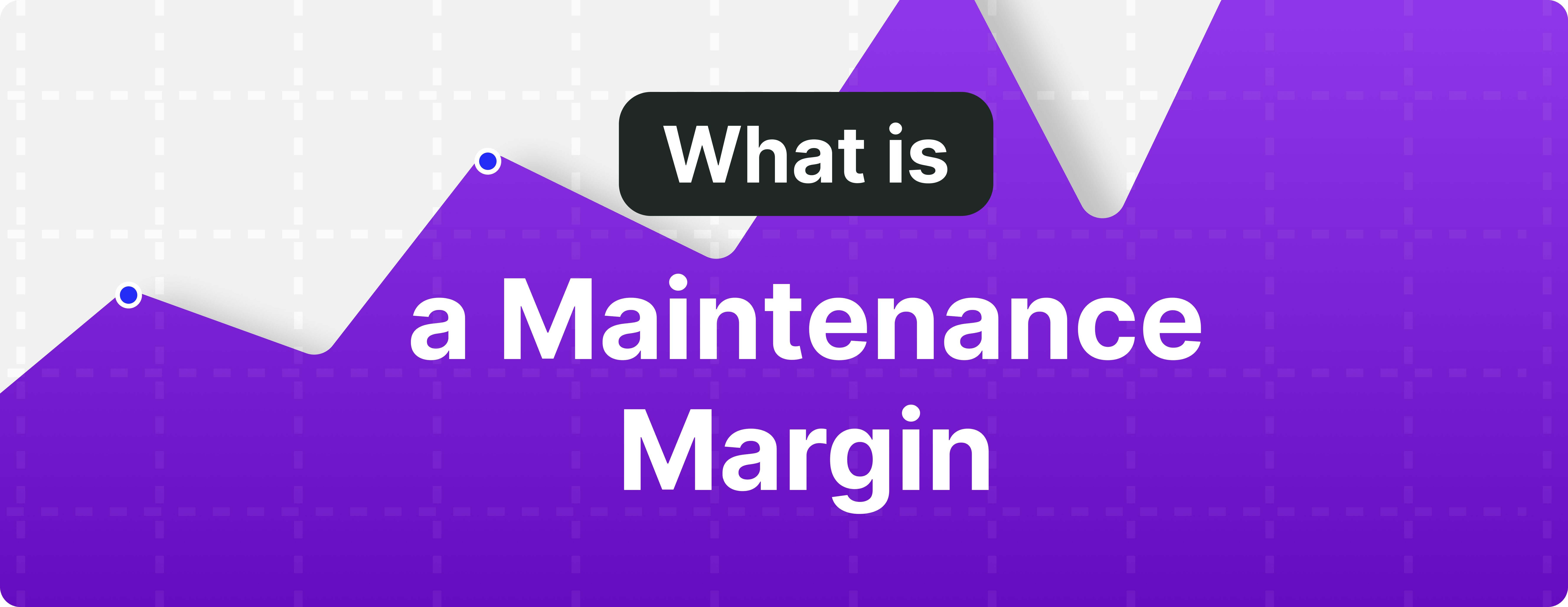What is a Maintenance Margin, and How Do You Calculate It?