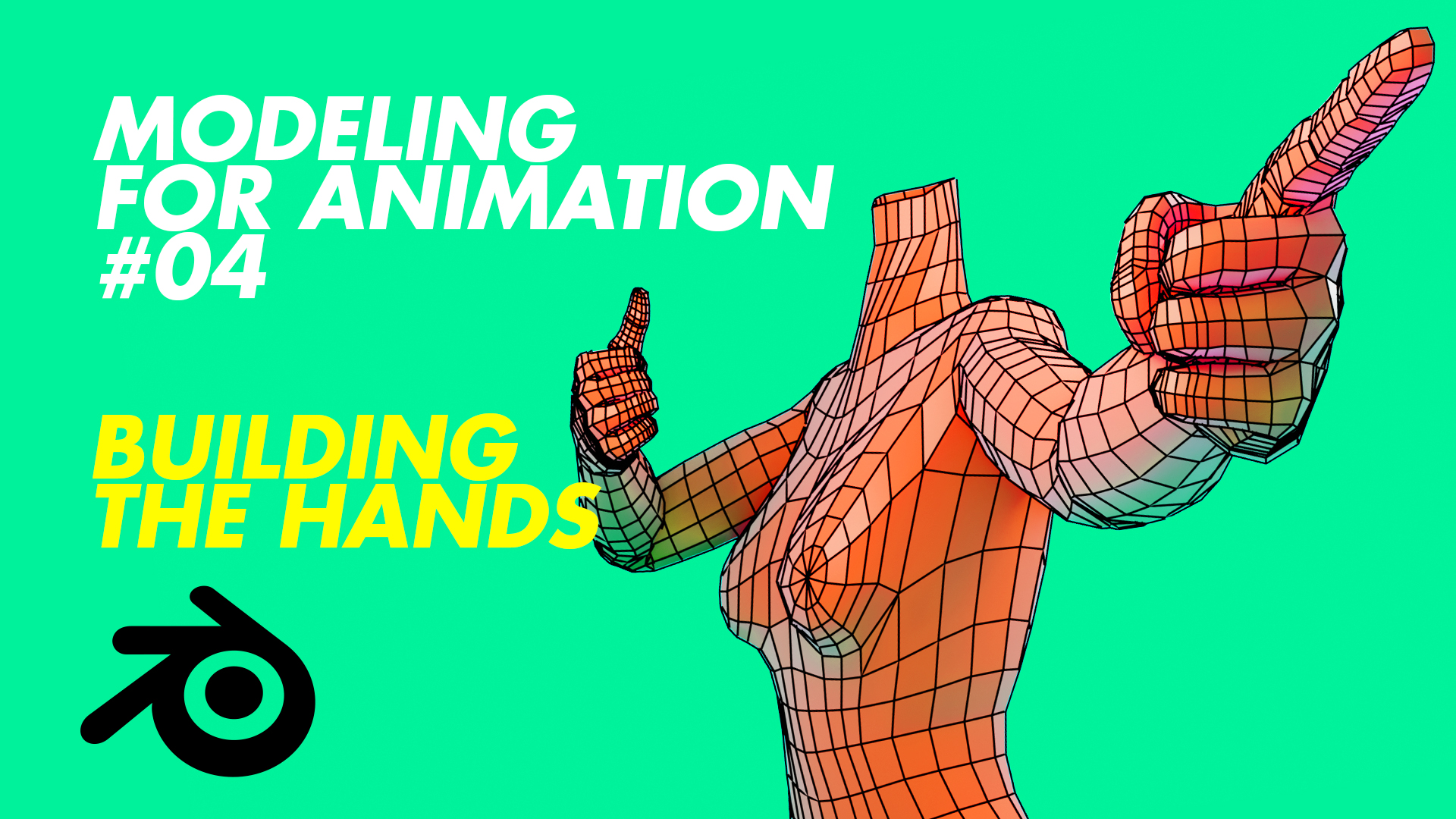 Modeling for Animation 04 Building the Hands! BlenderNation