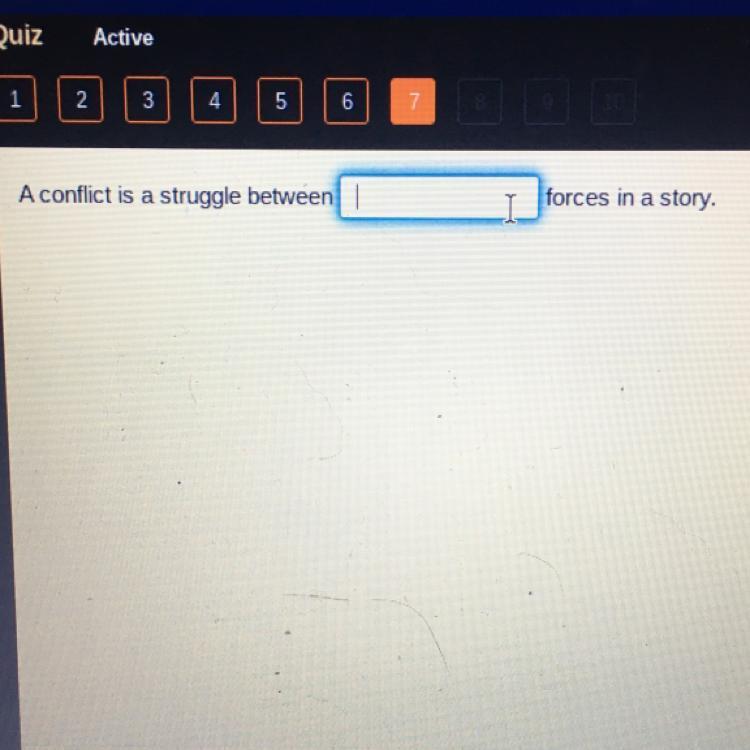 A conflict is a struggle between | forces in a story. - brainly.com
