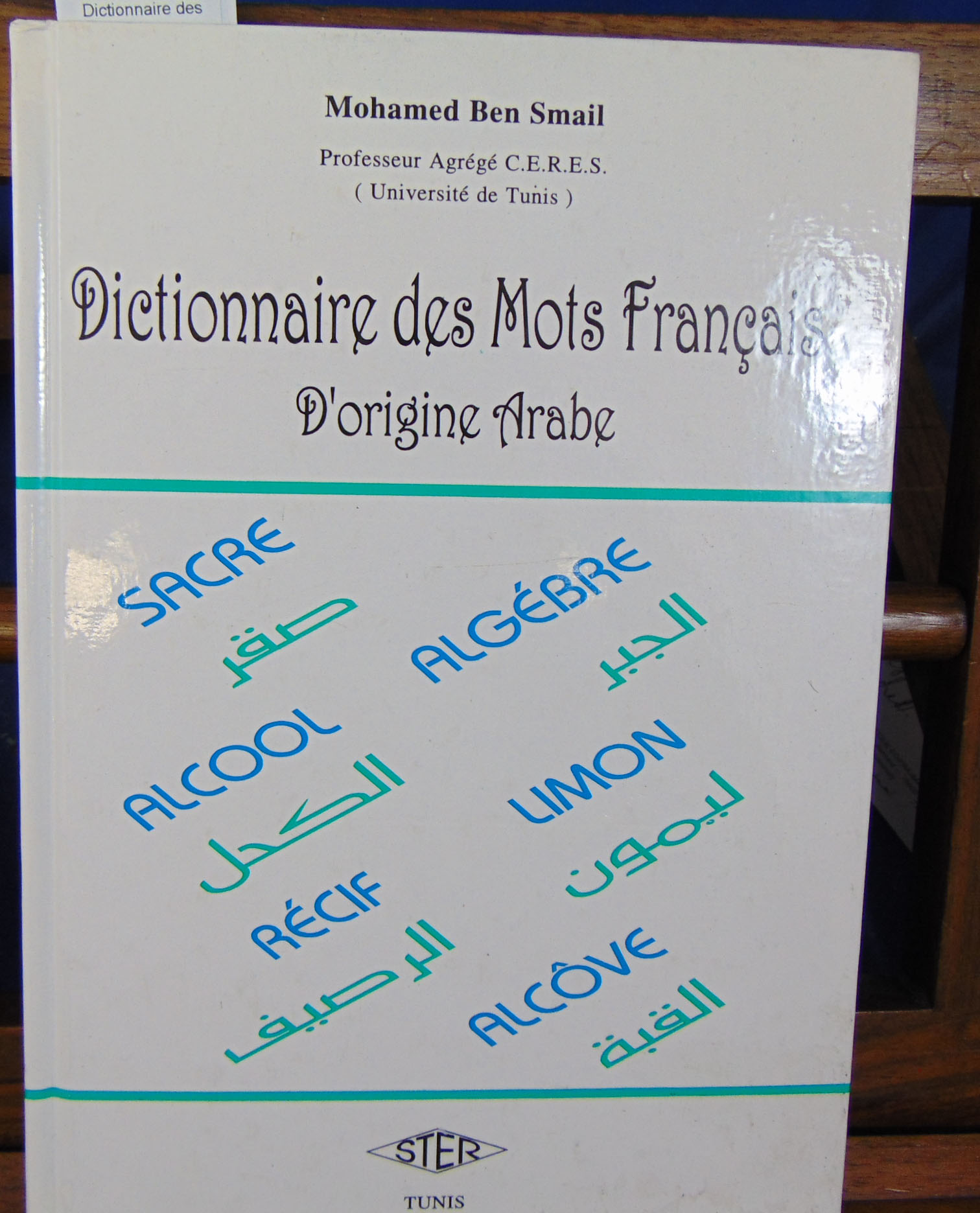 Smail Mohamed Dictionnaire des mots Français d'origine Arabe