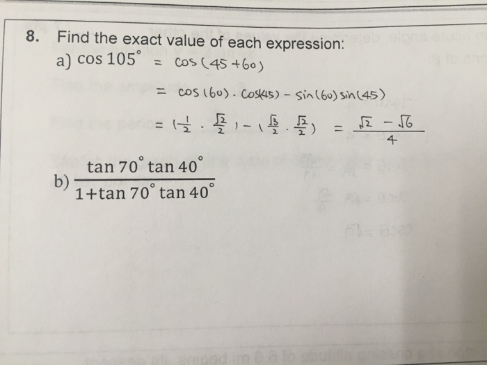 Solved 8. Find The Exact Value Of Each Expression: A) Cos | Chegg.com