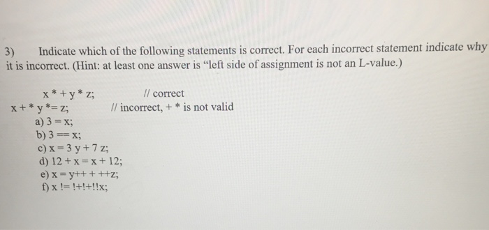 Solved Indicate Which Of The Following Statements Is | Chegg.com