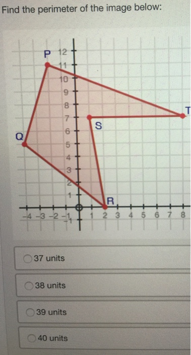 Solved Find The Perimeter Of The Image Below: 37 Units 38 | Chegg.com