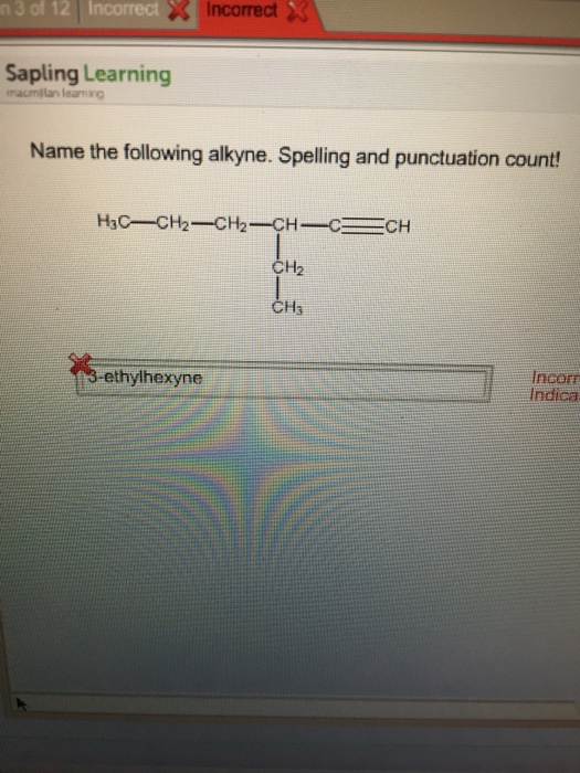 Solved Name The Following Alkyne. Spelling And Punctuatio...