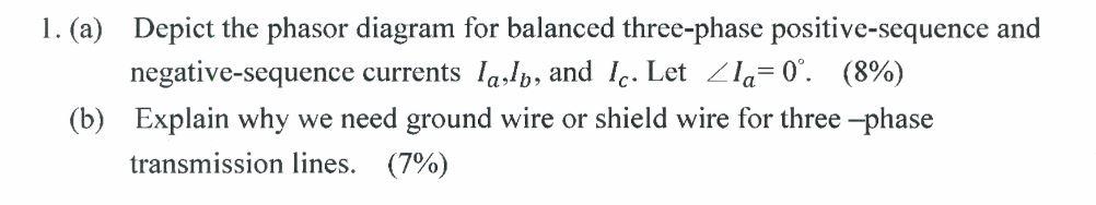 Solved 1. (a) Depict the phasor diagram for balanced | Chegg.com