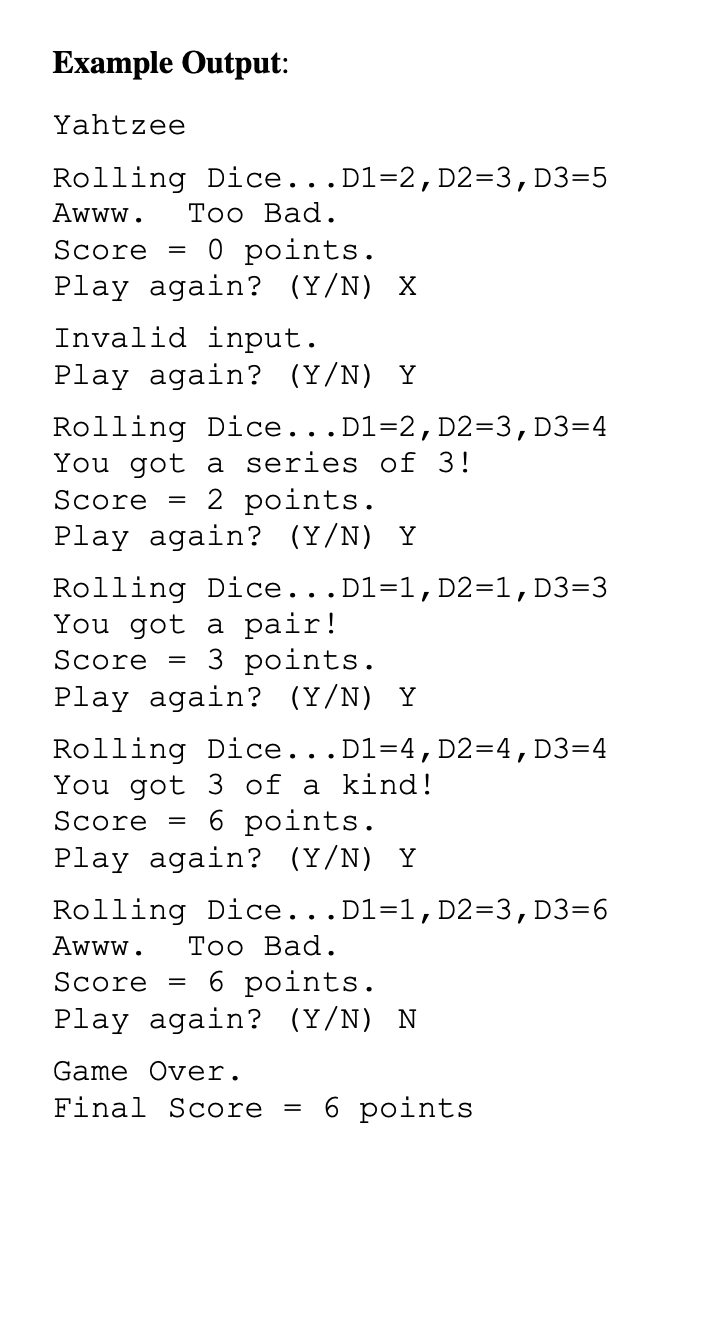 Solved Yahtzee Create a dice game similar to Lecture 9. Use
