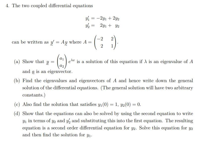 Solved 4. The two coupled differential equations