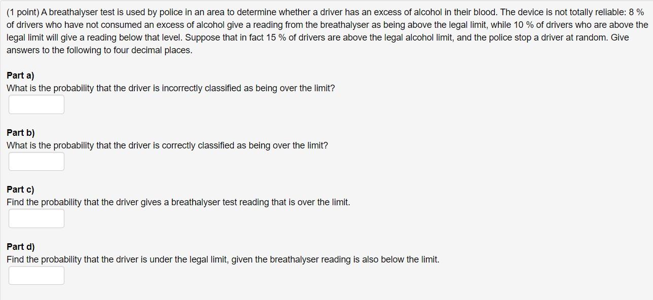Solved (1 point) A breathalyser test is used by police in an