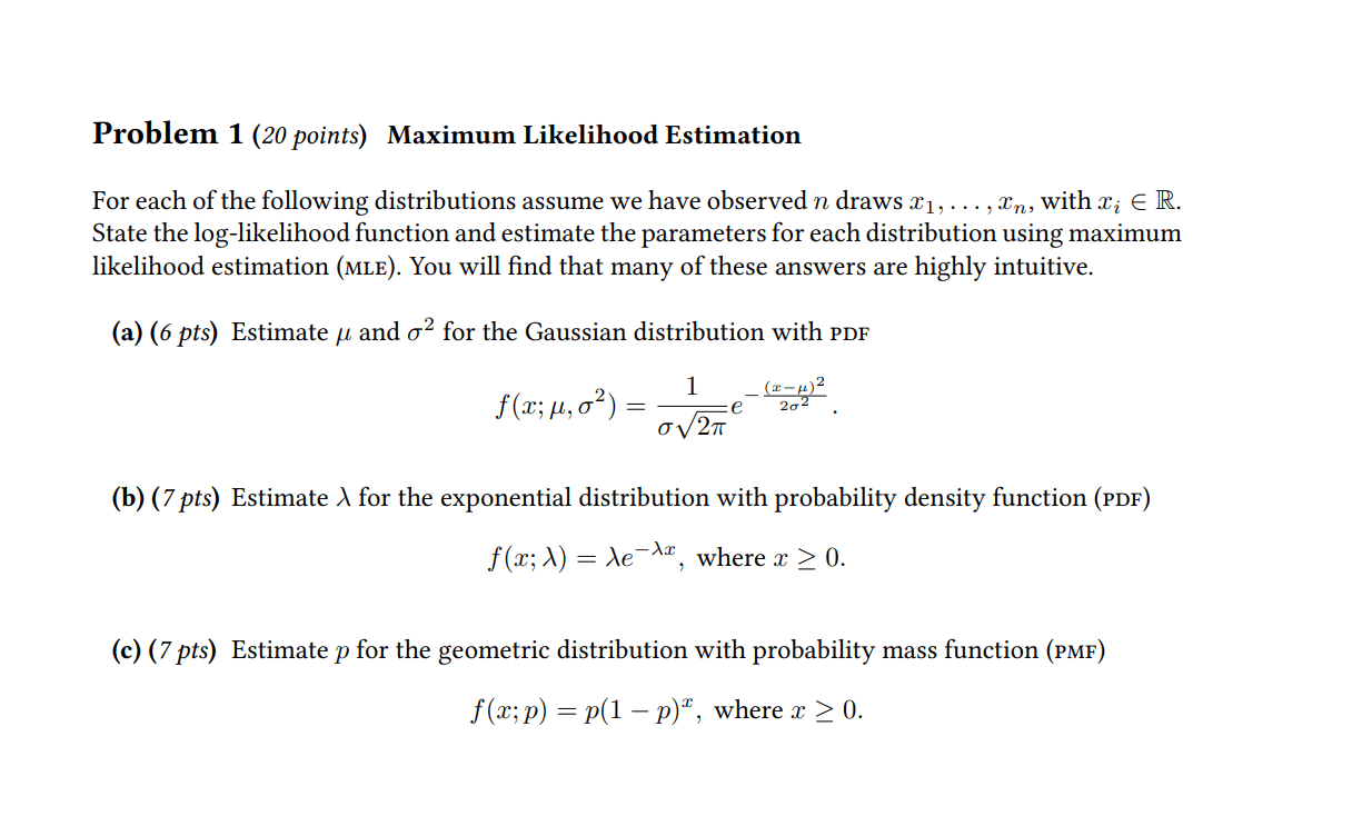 Solved Problem 1 (20 points) Maximum Likelihood Estimation