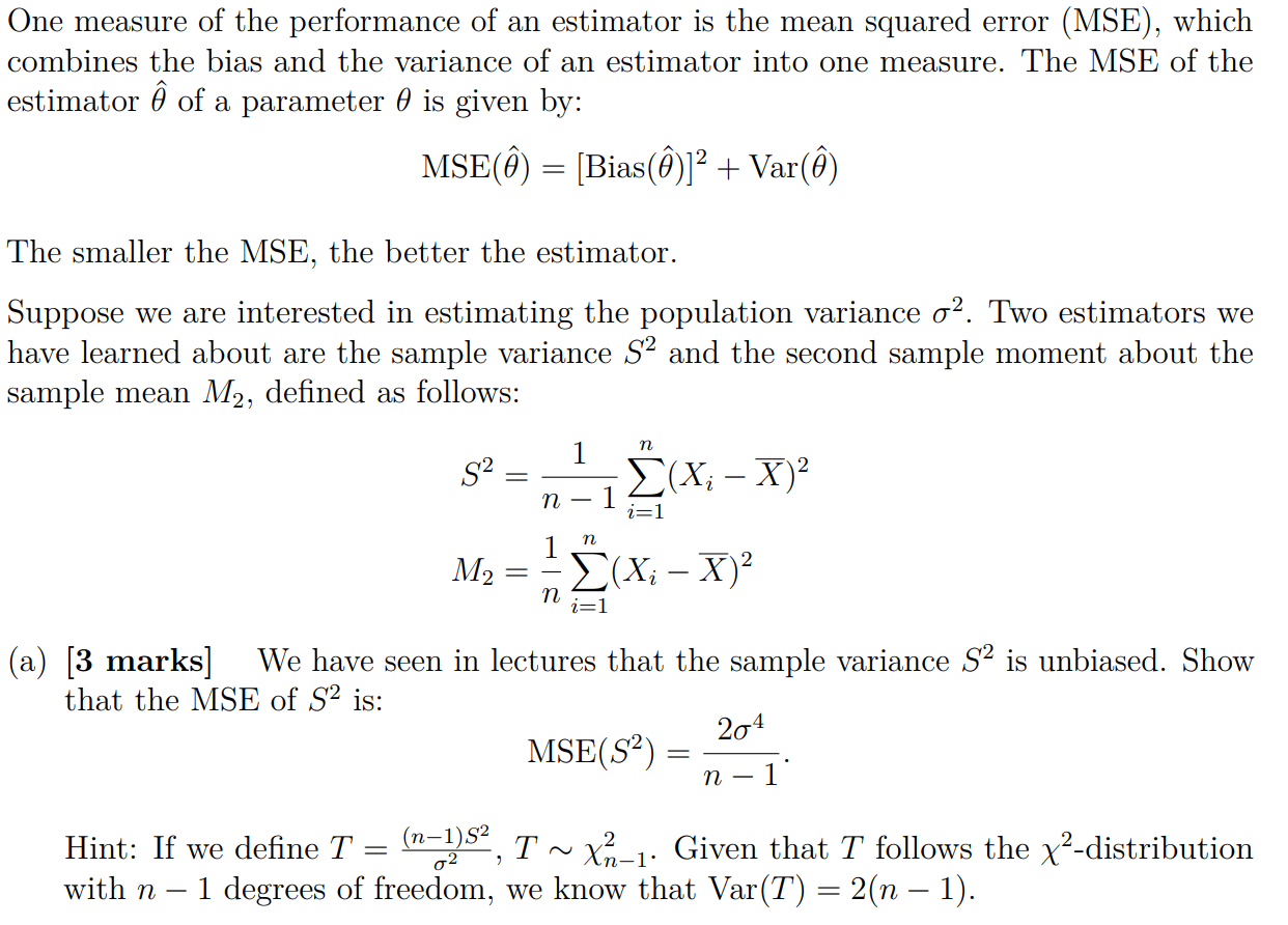 Solved One measure of the performance of an estimator is the