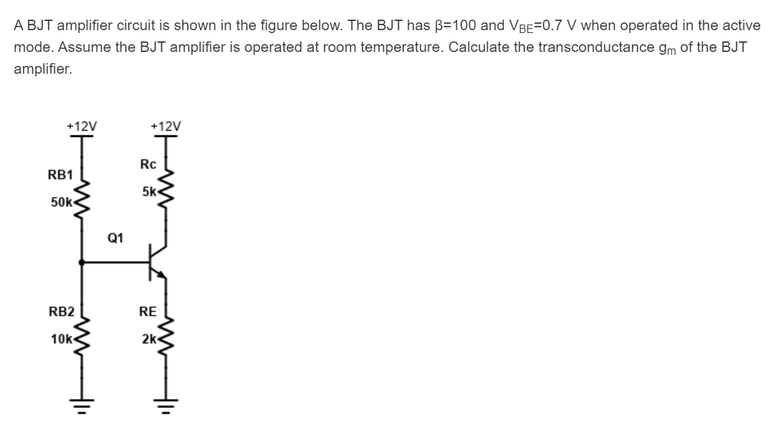 Solved A BJT amplifier circuit is shown in the figure below. | Chegg.com