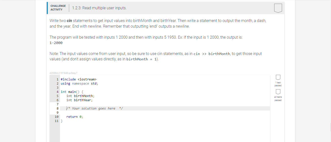 Solved Write two cin statements to get input values into