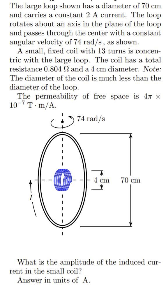 Solved The large loop shown has a diameter of 70 cm and