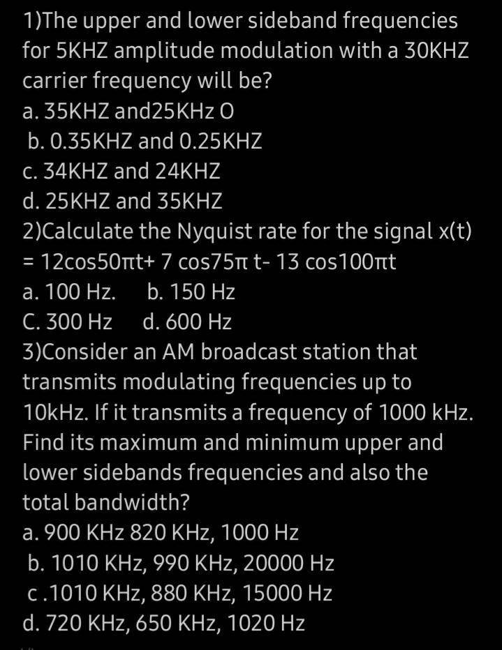 Solved 1)The upper and lower sideband frequencies for 5KHZ