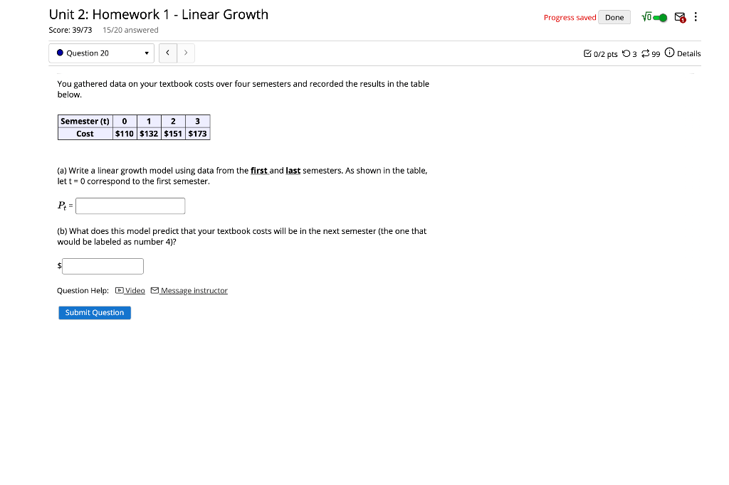 Solved Unit 2: Homework 1 - Linear Growth Score: 39/73 15/20 | Chegg.com