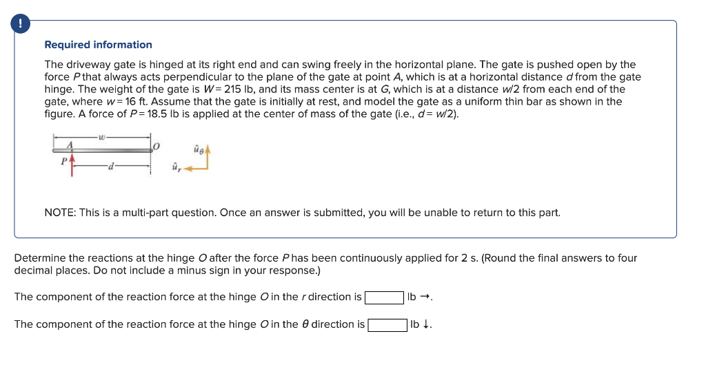 Solved Required information The driveway gate is hinged at