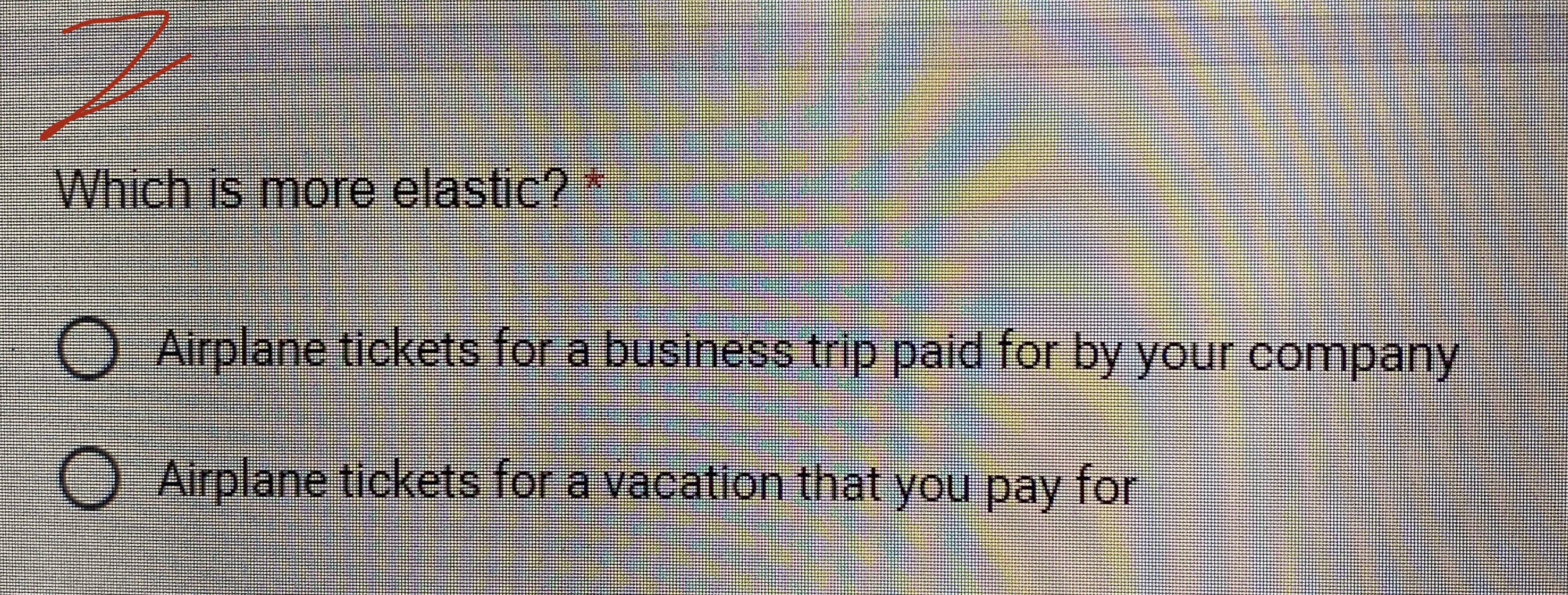 Solved Which is more elastic? Airplane tickets for a