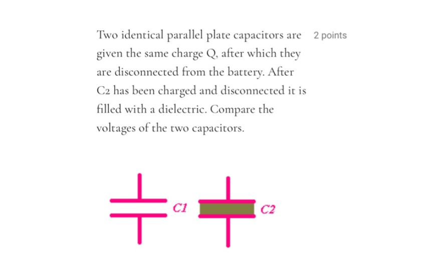 Solved Two identical parallel plate capacitors are 2 points