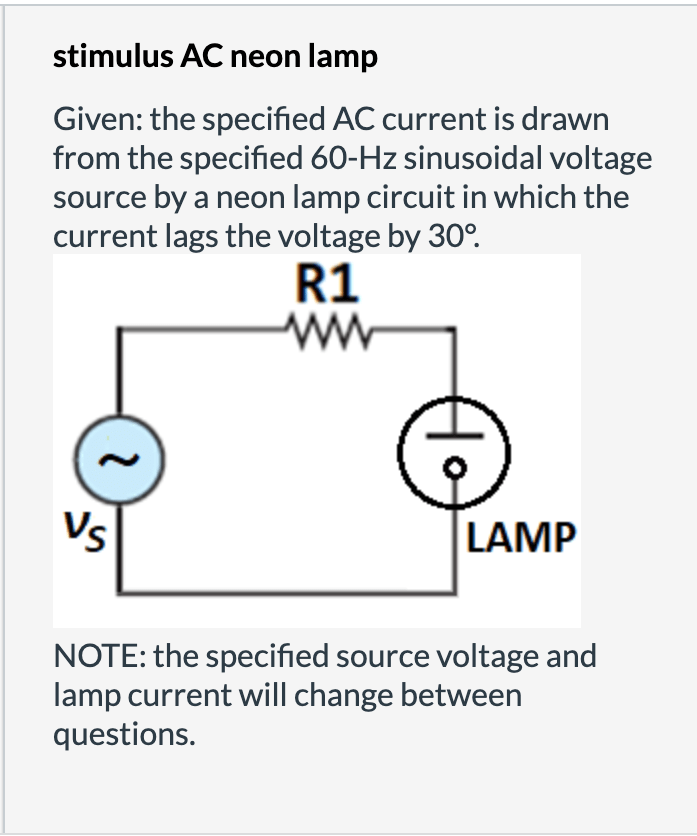 Solved stimulus AC neon lamp Given the specified AC current