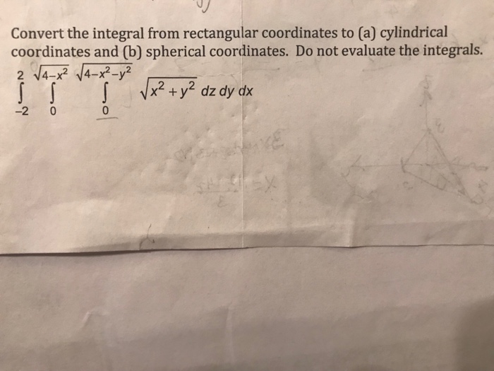 Solved Convert The Integral From Rectangular Coordinates