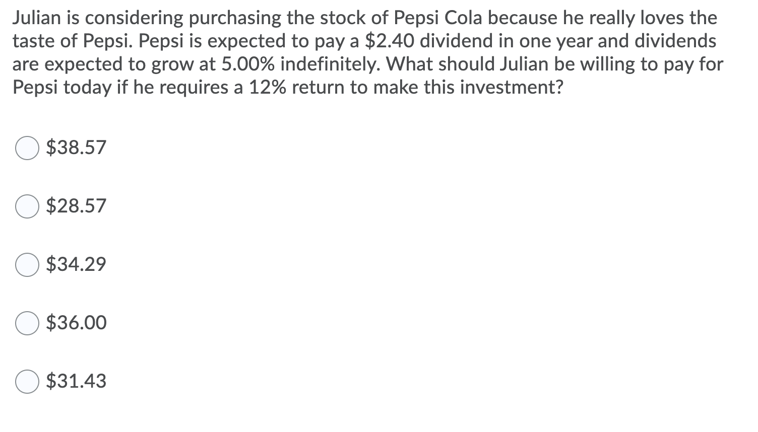 Solved Julian is considering purchasing the stock of Pepsi